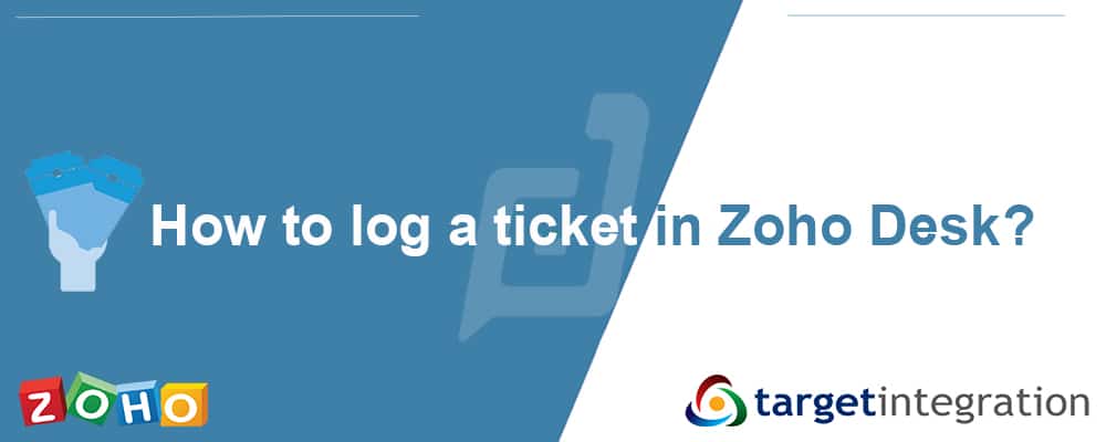 Ticket in Zoho Desk