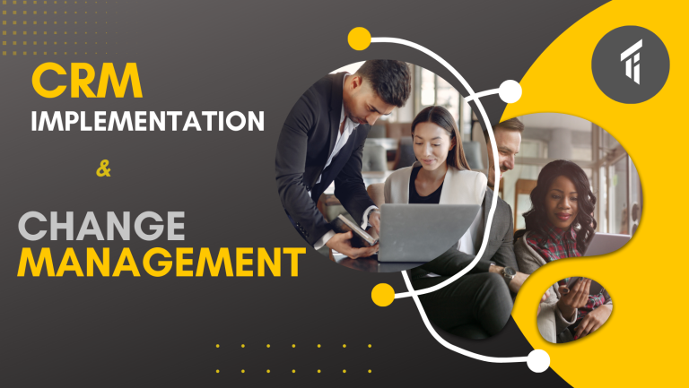CRM Implementation and Change management