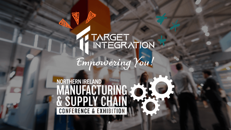 Target Integration at the Northern Ireland Manufacturing & Supply Chain Conference & Exhibition 2025