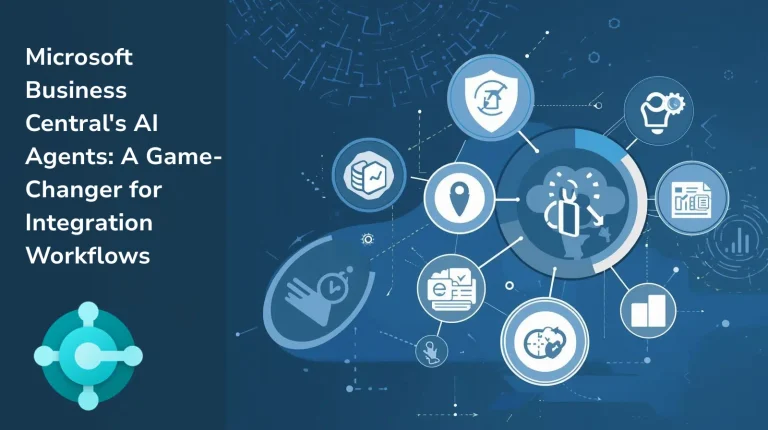 Microsoft Business Central’s AI Agents: A Game-Changer for Integration Workflows