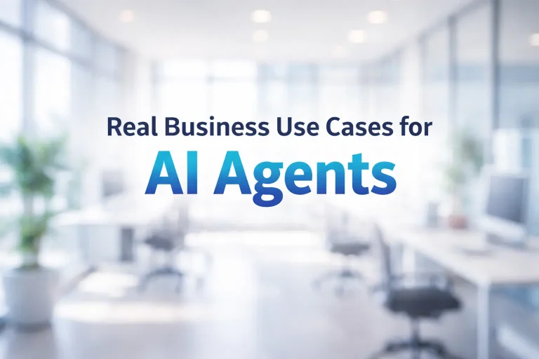 Real Business Use Cases for AI Agents