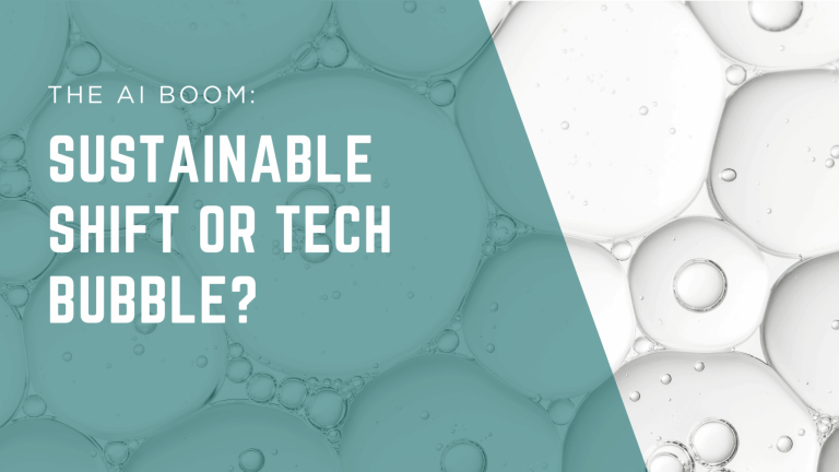 The AI Boom: Sustainable Shift or Tech Bubble?
