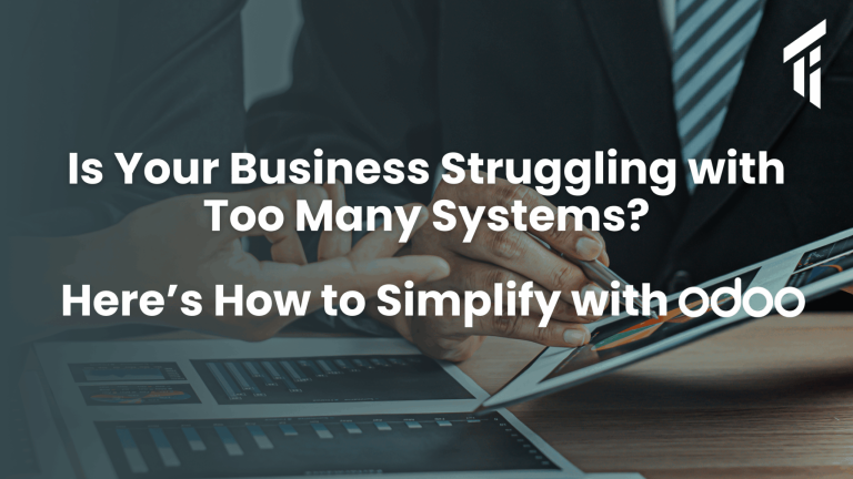 Is Your Business Struggling with Too Many Systems? Here’s How to Simplify with Odoo