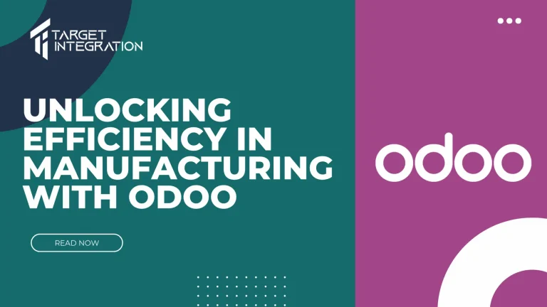 Unlocking Efficiency in Manufacturing with Odoo
