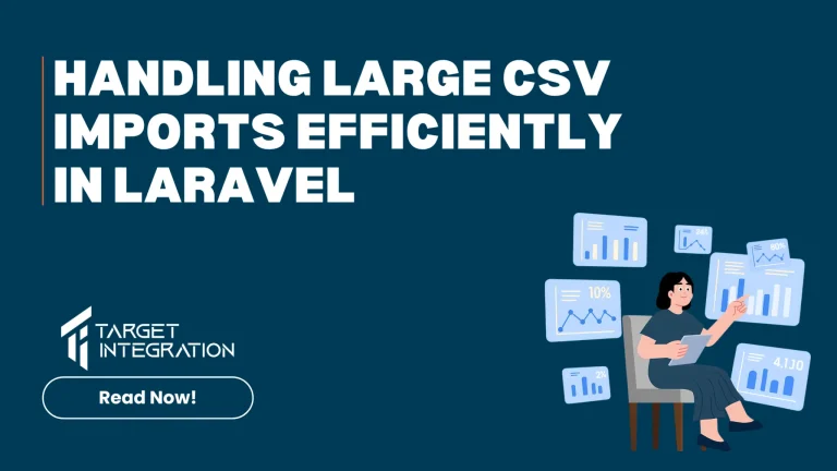 Handling Large CSV Imports Efficiently in Laravel