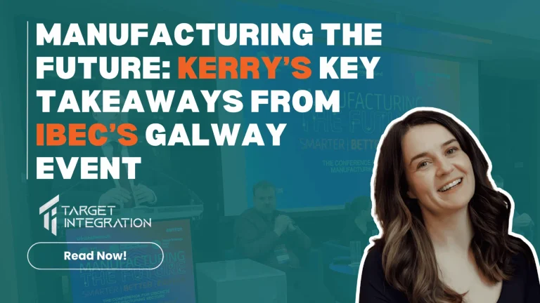 Manufacturing the Future: Key Takeaways from Ibec’s Galway Event