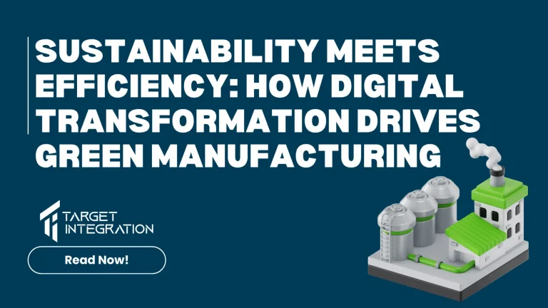Sustainability Meets Efficiency: How Digital Transformation Drives Green Manufacturing