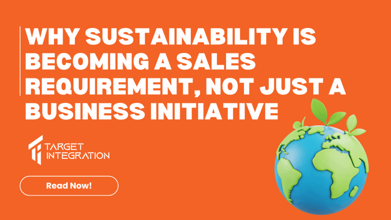 Why Sustainability Is Becoming a Sales Requirement, Not Just a Business Initiative