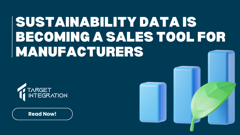 Sustainability Data Is Becoming a Sales Tool for Manufacturers