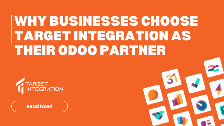 Why Businesses Choose Target Integration as Their Odoo Partner