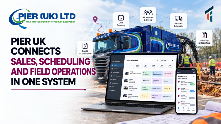 Connected job management and field operations for Pier UK